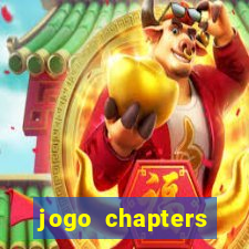 jogo chapters diamantes infinitos